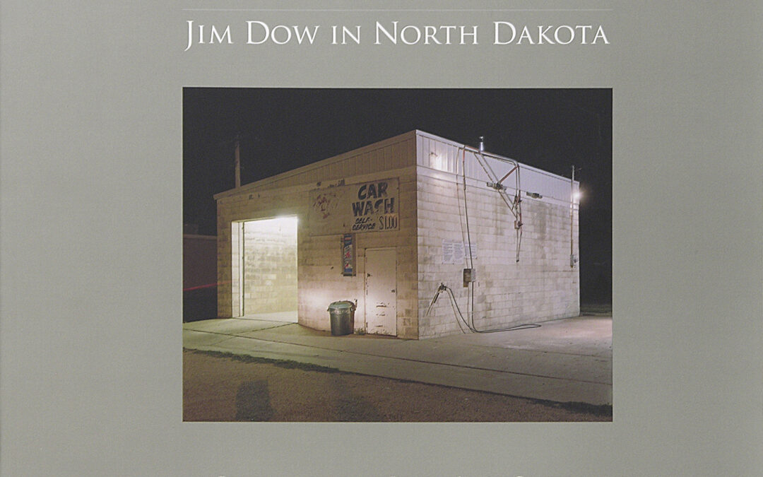 Marking the Land: Jim Dow in North Dakota